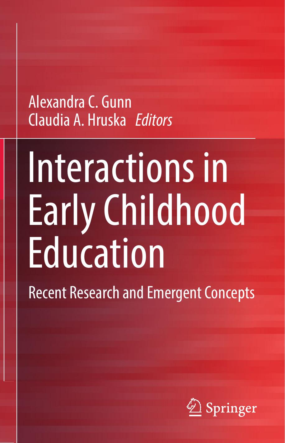 Interactions in Early Childhood Education Recent 2017