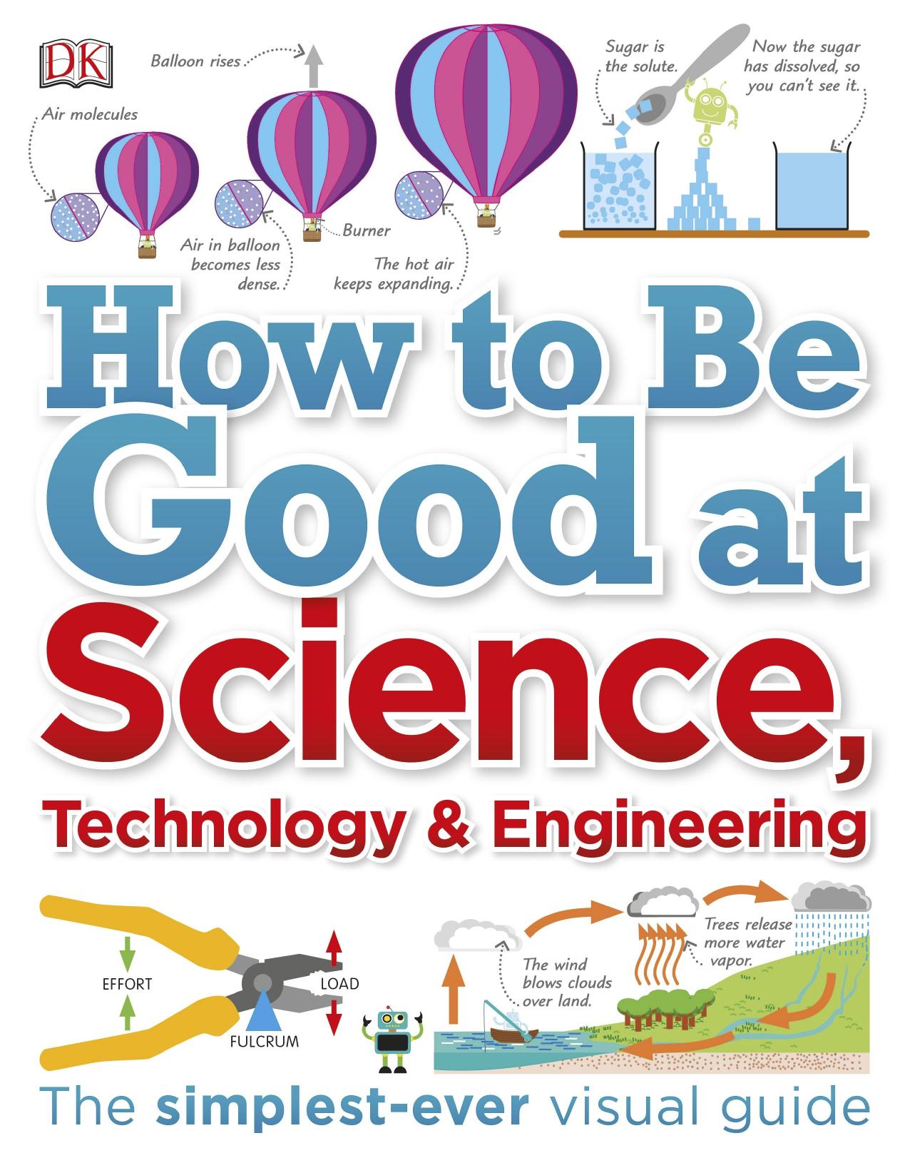 How to be Good at STE (Science, Technology, Engineering)