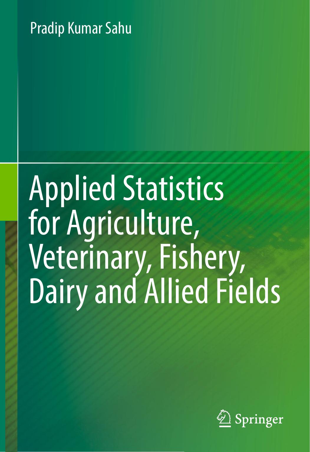 Applied Statistics for Agriculture, Veterinary, Fishery, Dairy and Allied Fields 2016