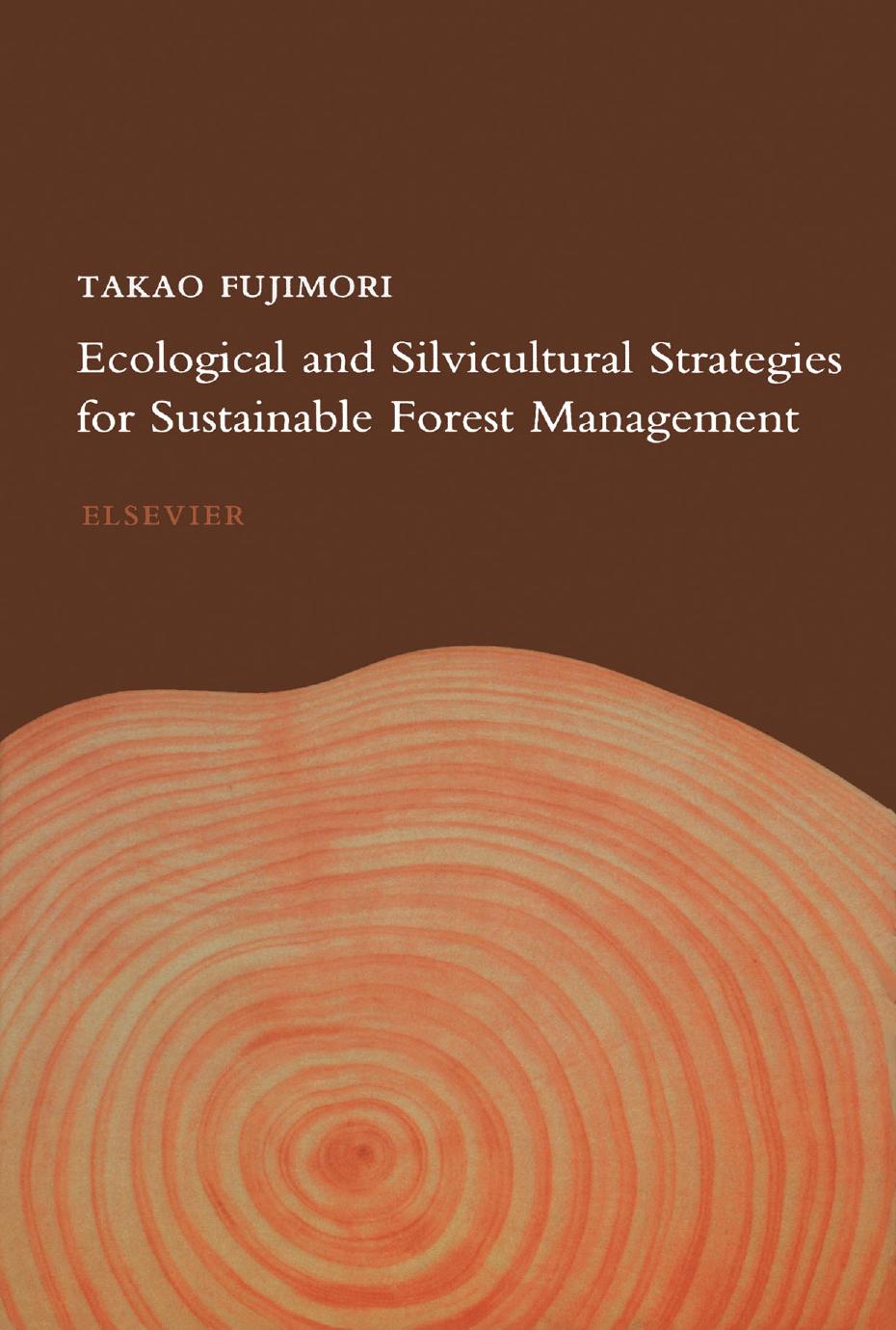 Ecological and Silvicultural Strategies for Sustainable Forest Management 2001