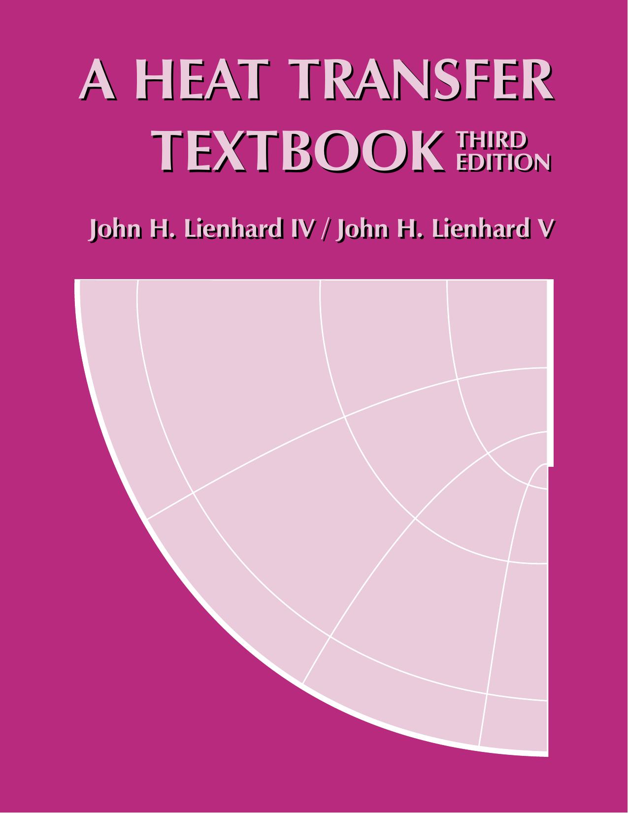 A Heat Transfer Textbook, Third Edition, v1.23