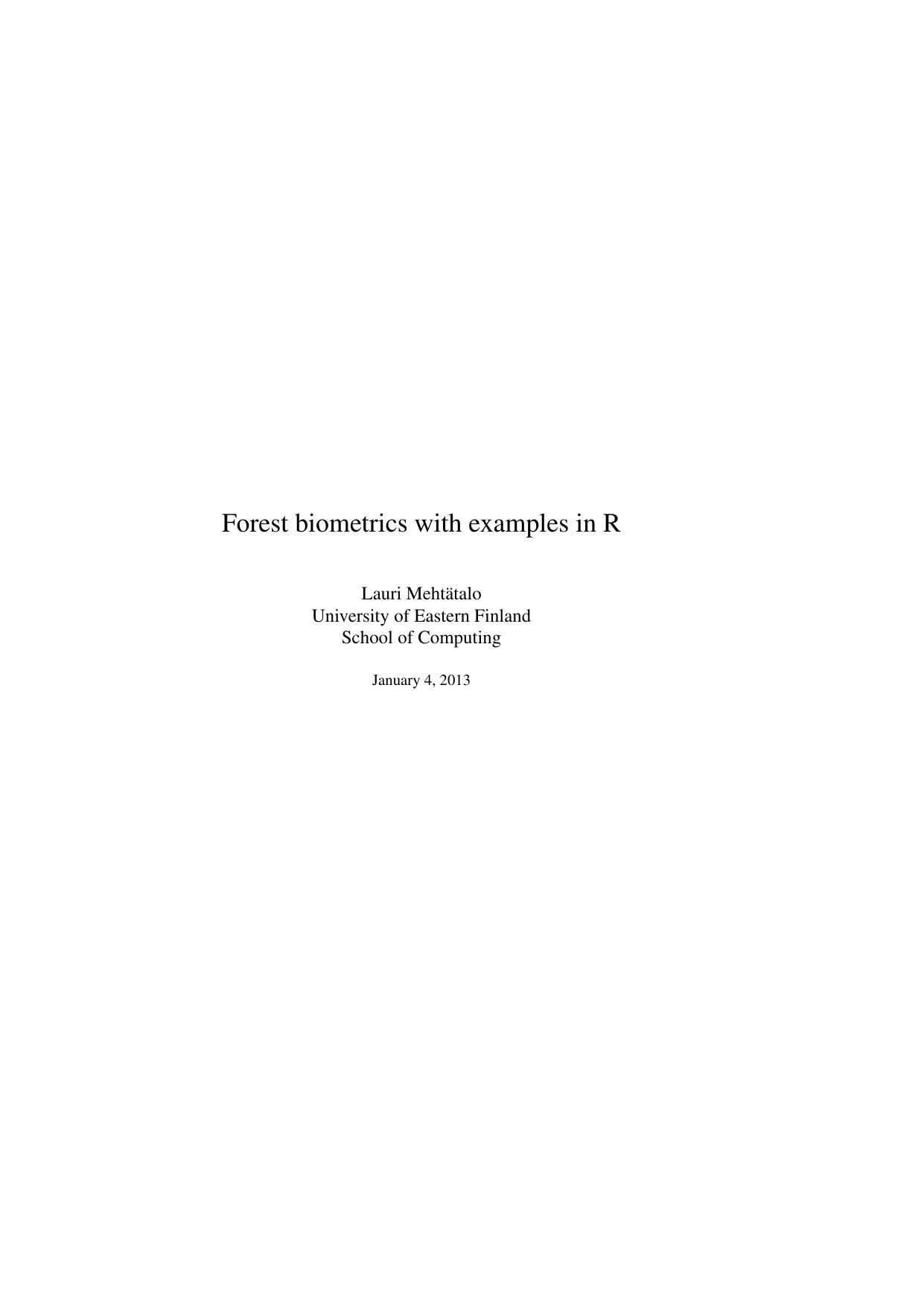 Forest biometrics with examples in R 2013