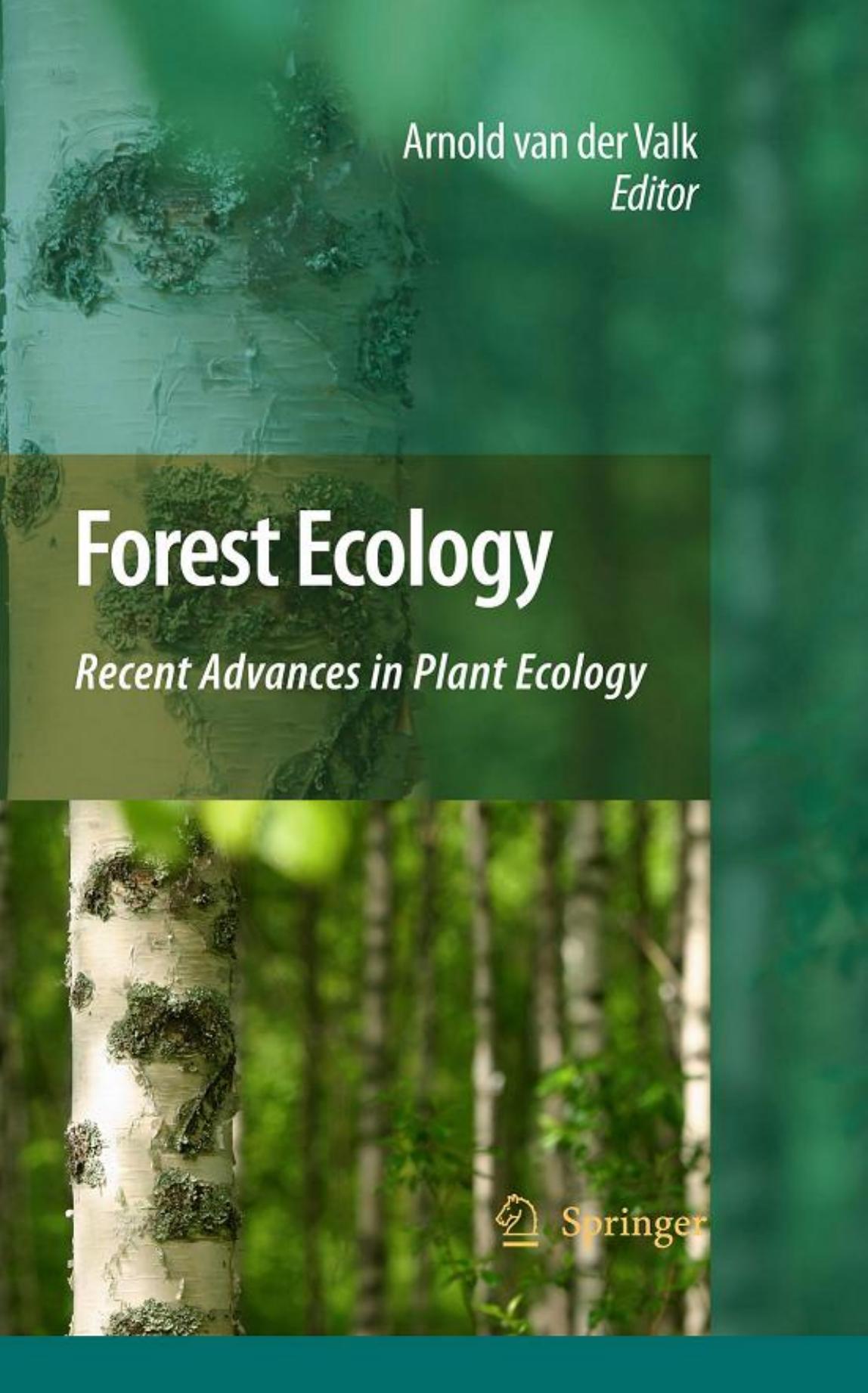 Forest ecology recent advances in plant ecology 2009