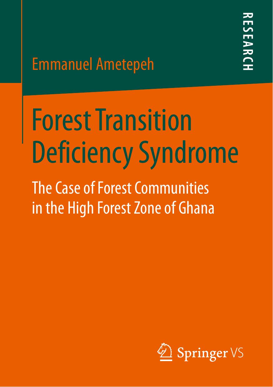 Forest Transition Deficiency Syndrome The Case of Forest Communities in the High Forest Zone of Ghana 2019