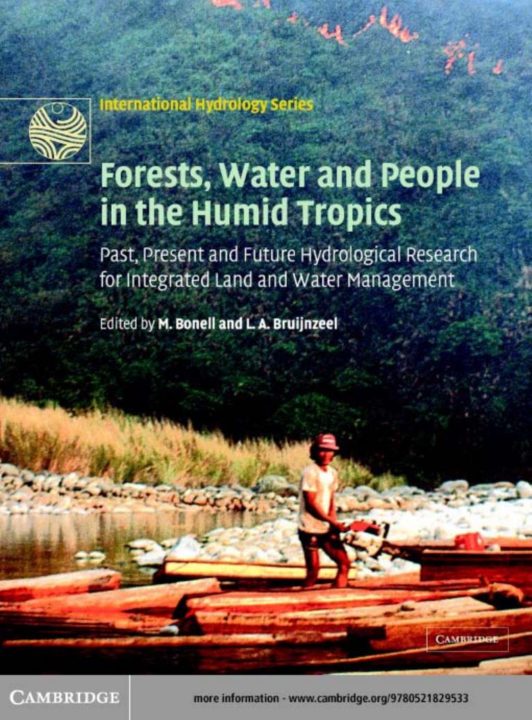 Forests, Water and People in the Humid Tropics: Past, Present and Future Hydrological Research for Integrated Land and Water Management