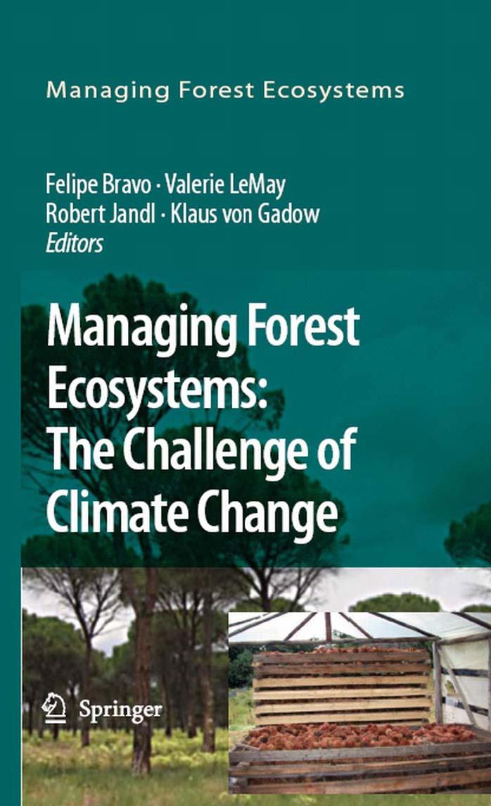 Managing Forest Ecosystems: The Challenge of Climate Change (Managing Forest Ecosystems)