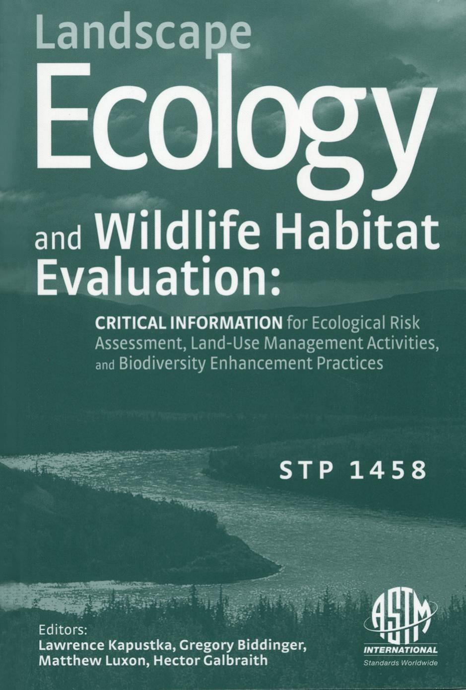 Landscape Ecology and Wildlife Habitat Evaluation Critical Informatio 2004