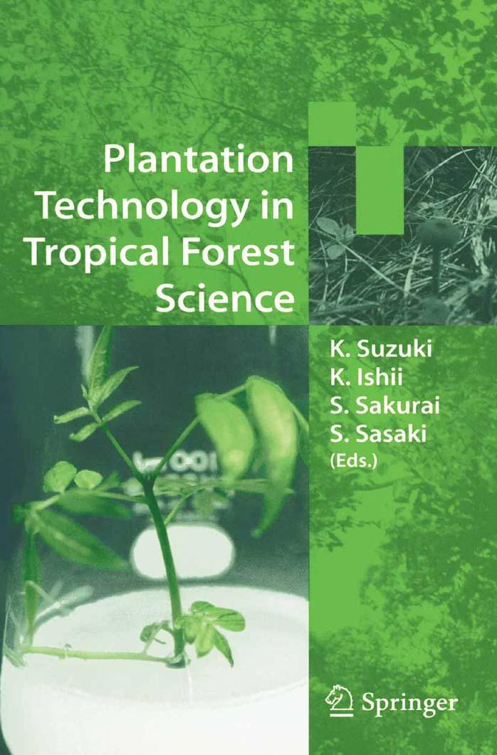 Plantation Technology in Tropical Forest Science 2006