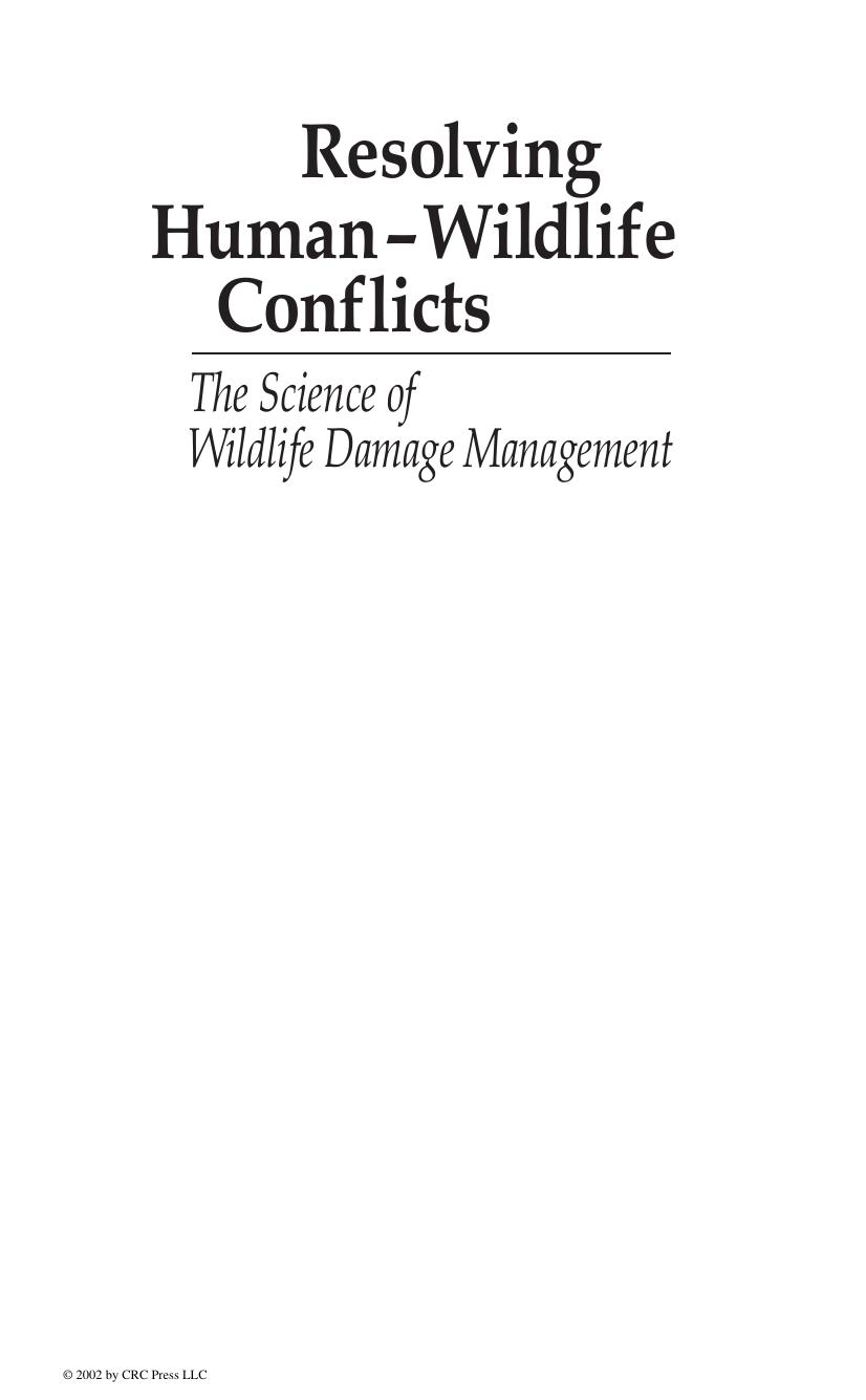 Resolving human-wildlife conflicts   the science of wildlife damage management  2002