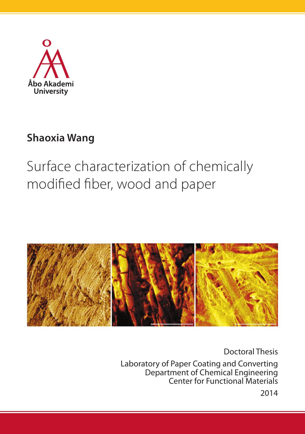 Surface Characterization of fibre, paper and wood by AFM, XPS and ToF-SIMS