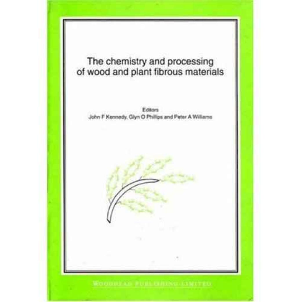 The Chemistry and Processing of Wood and Plant Fibrous Material 1996
