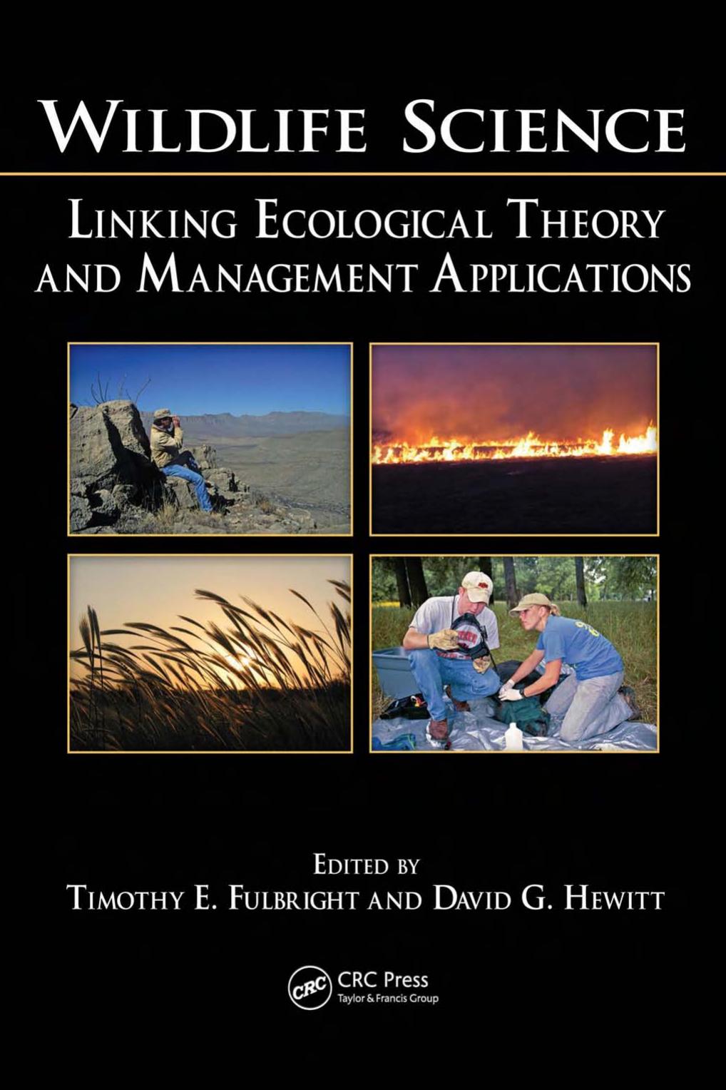 Wildlife Science: Linking Ecological Theory and Management Applications