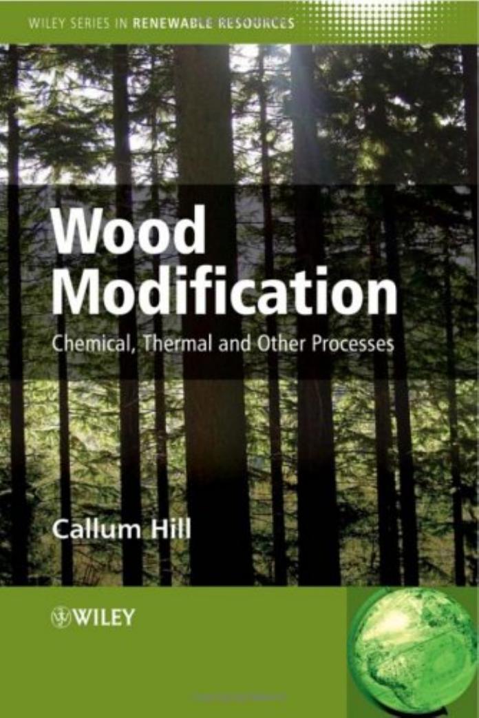 Wood Modification Chemical, Thermal and Other Processes   2006