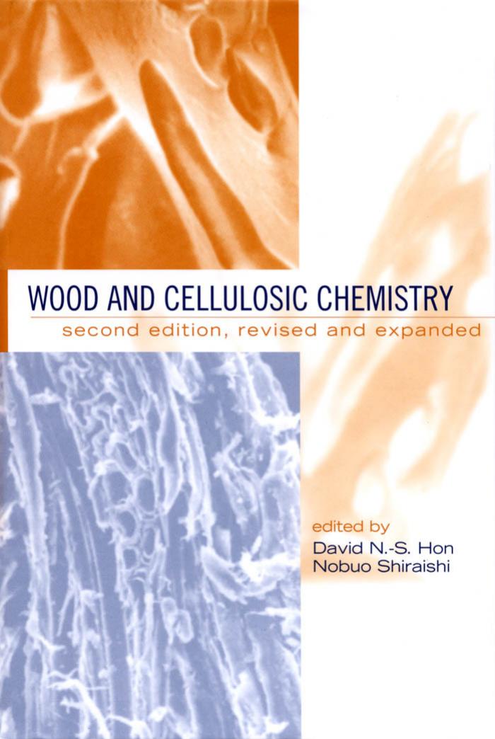 Wood and Cellulosic Chemistry, Second Edition Revised and Expanded   1989
