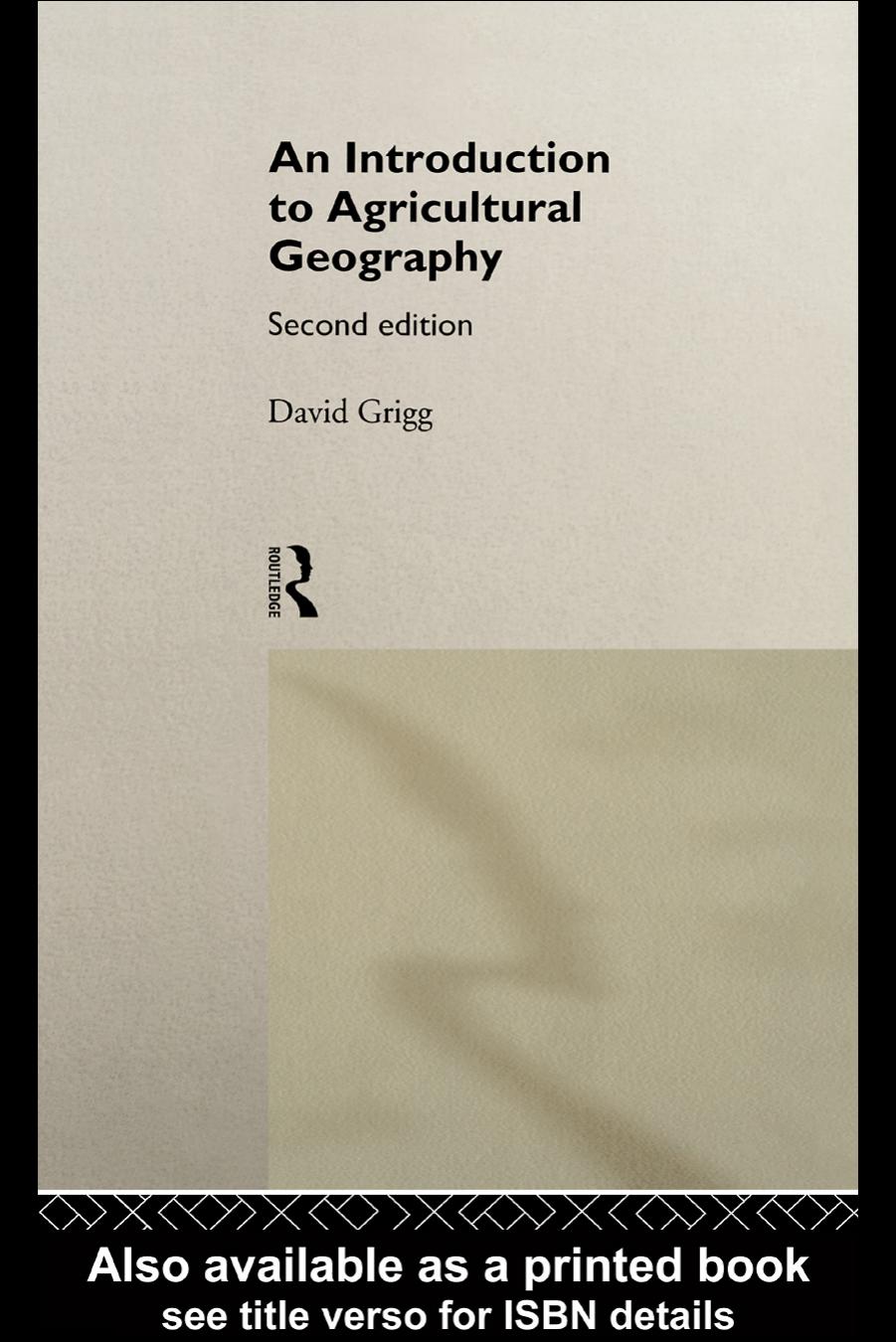 An Introduction to Agricultural Geography, Second Edition