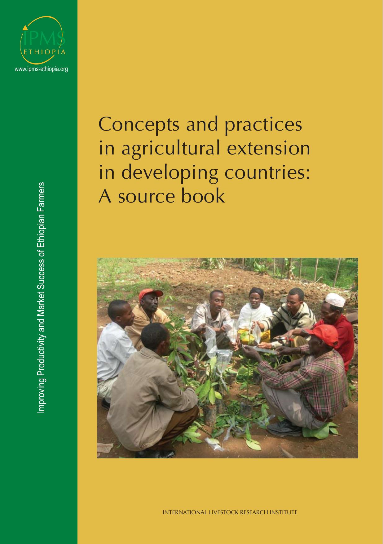 Concepts and practices in agricultural extension in developing 2008