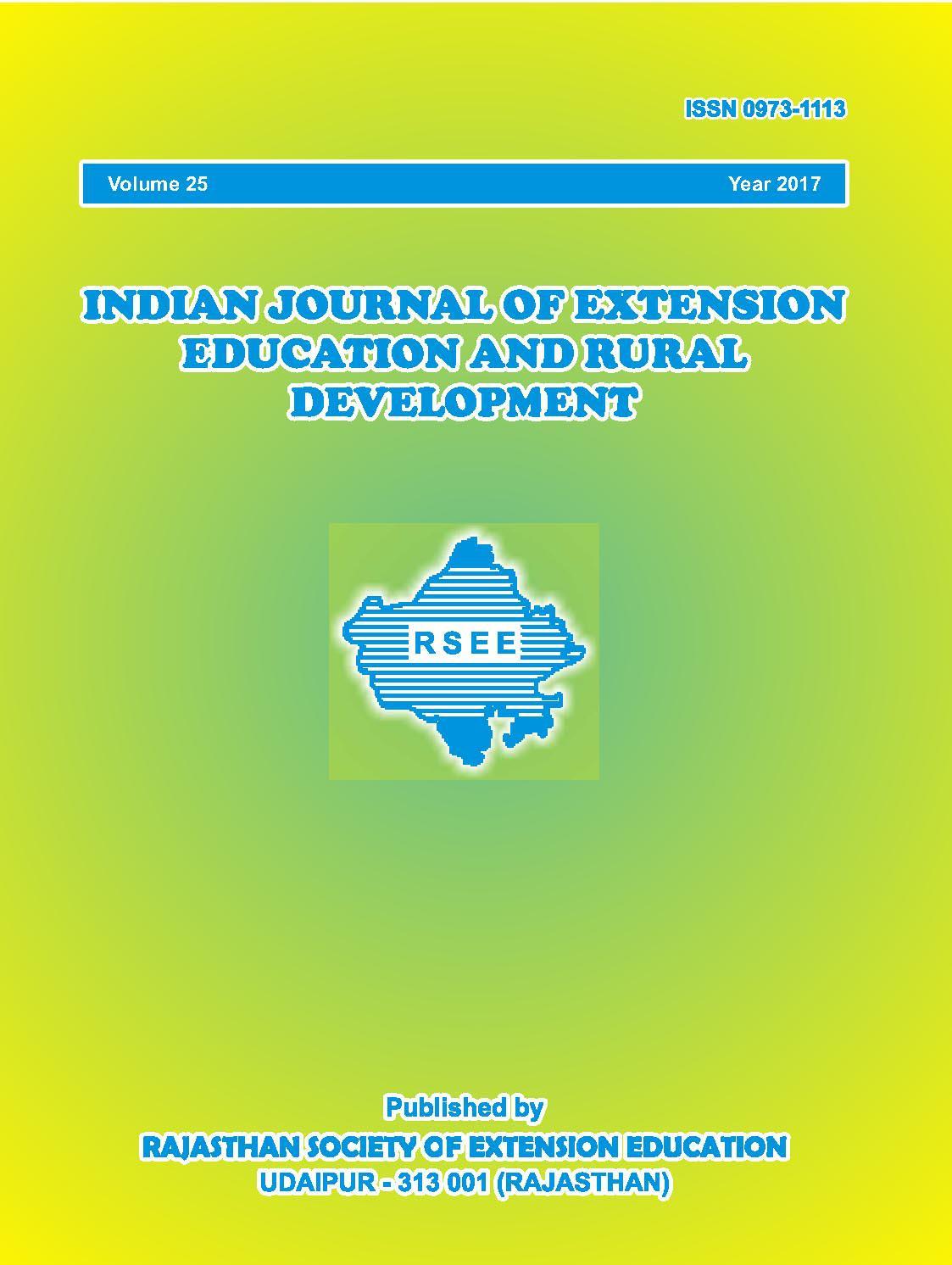 INDIAN JOURNAL OF EXTENSION EDUCATION AND RURAL DEVELOPMENT 2017