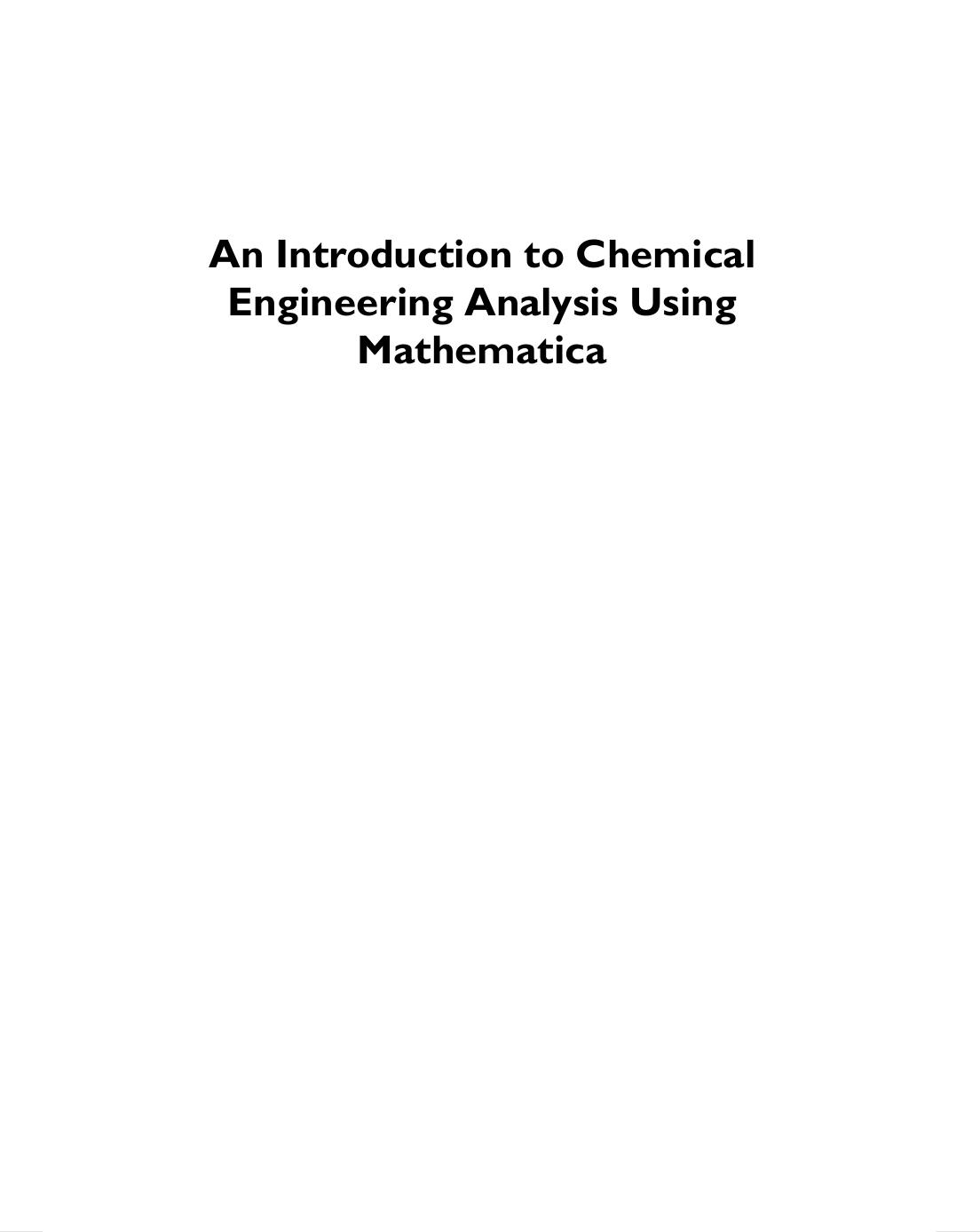 AN INTRODUCTION TO CHEMICAL ENGINEERING ANALYSIS USING MATHE                2002