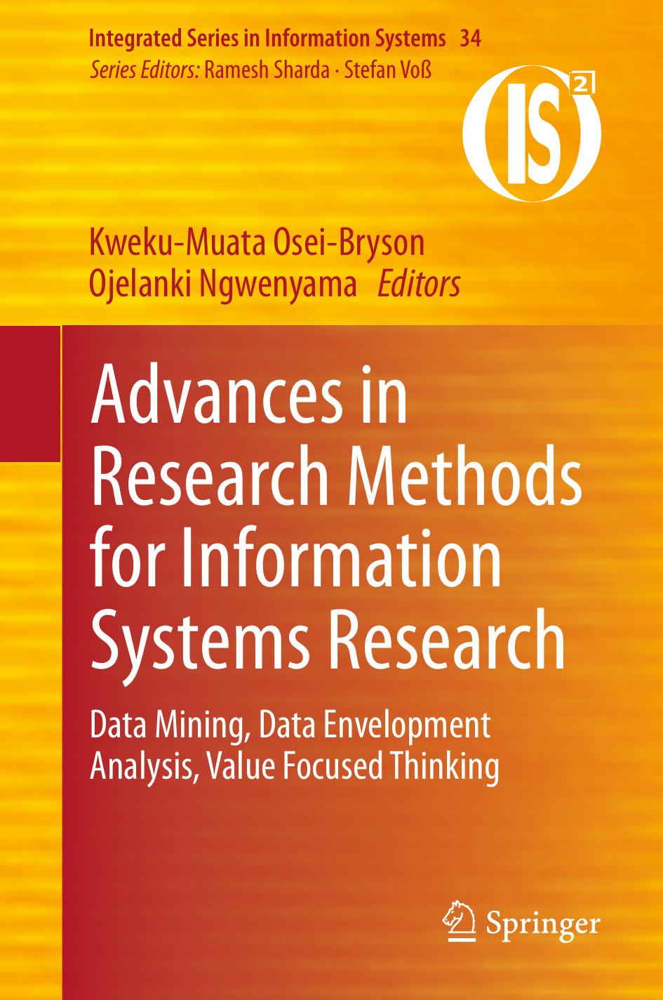 Advances in Research Methods for Information Systems Research  Data Mining, Data Envelopment Analysis 2014