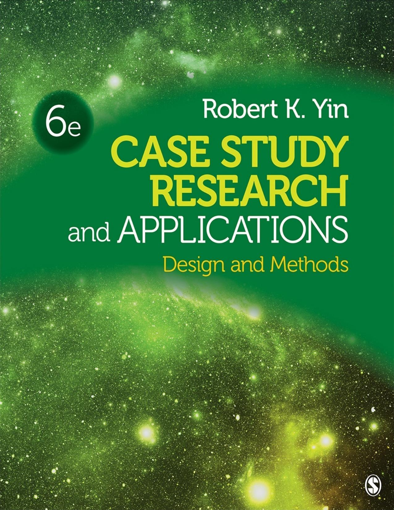 Case Study Research and Applications. Sixth Edition