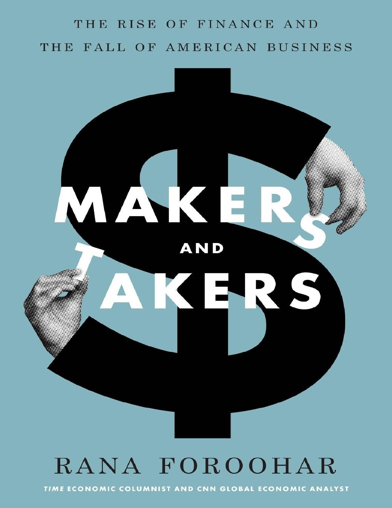Makers and Takers: The Rise of Finance and the Fall of American Business - PDFDrive.com