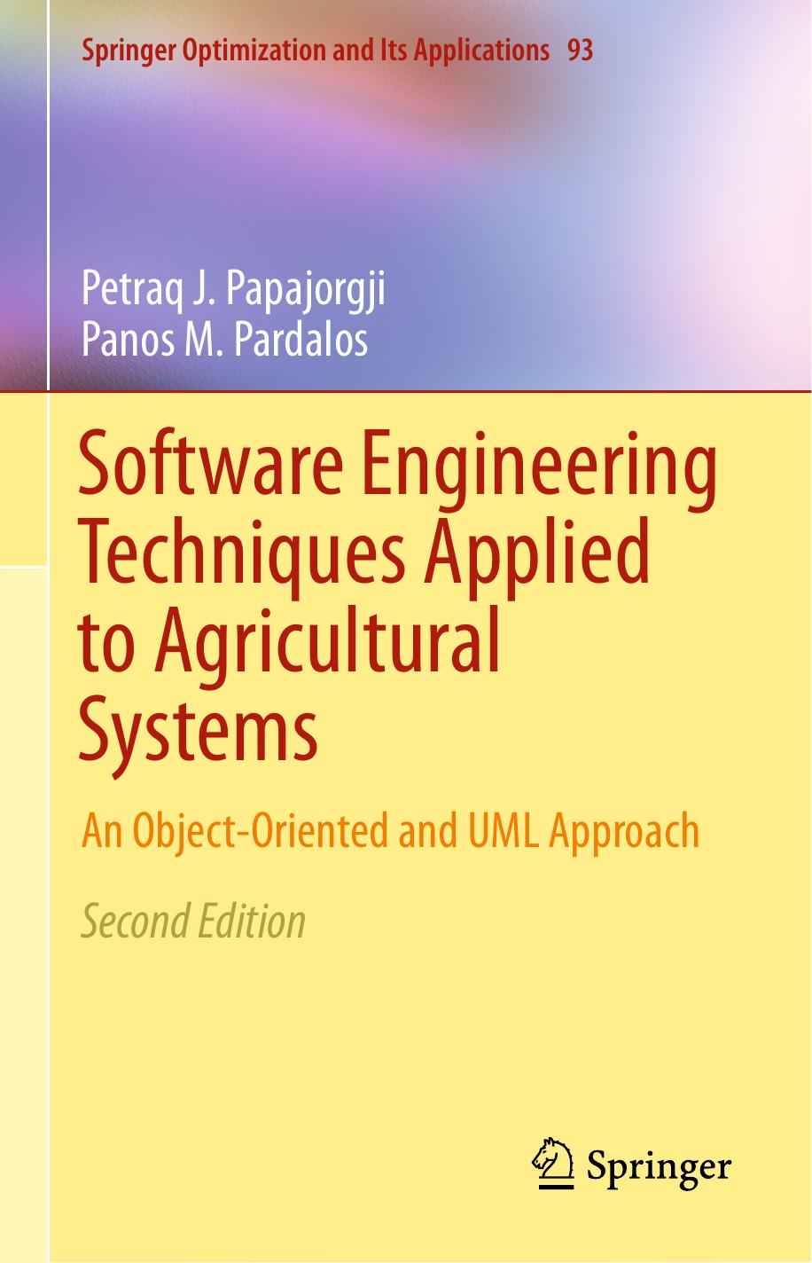 Software Engineering Techniques Applied to Agricultural Systems    2014