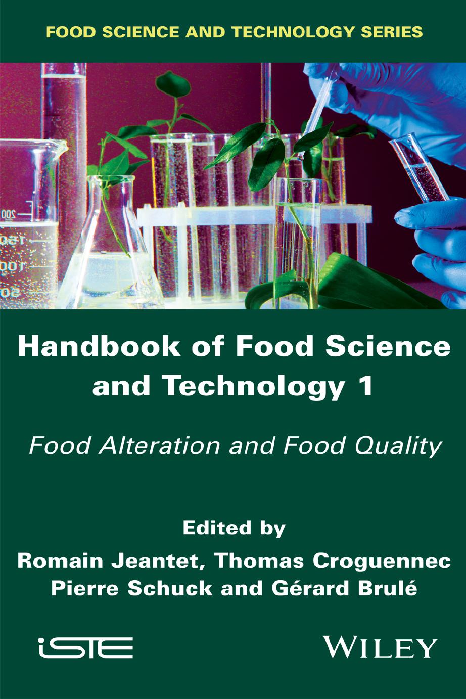 Handbook of Food Science and Technology 1: Food Alteration and Food Quality