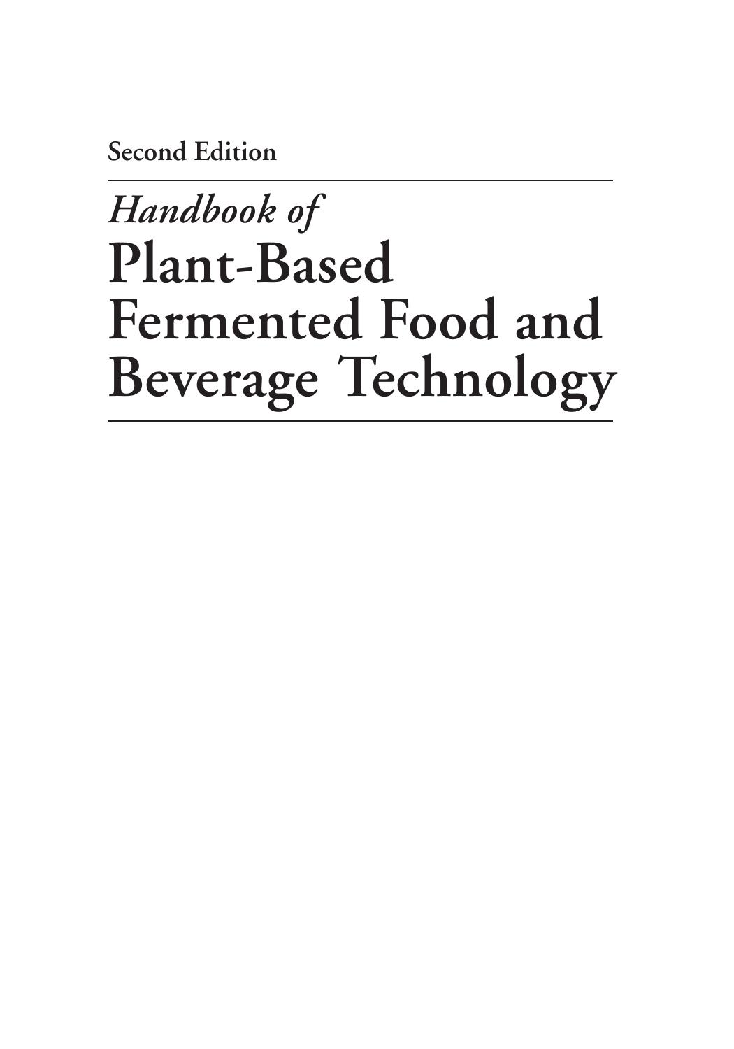 Handbook of Fermented Food and Beverage Technology, Second Edition- Handbook of Plant-Based Fermented Food and Beverage Technology  2012