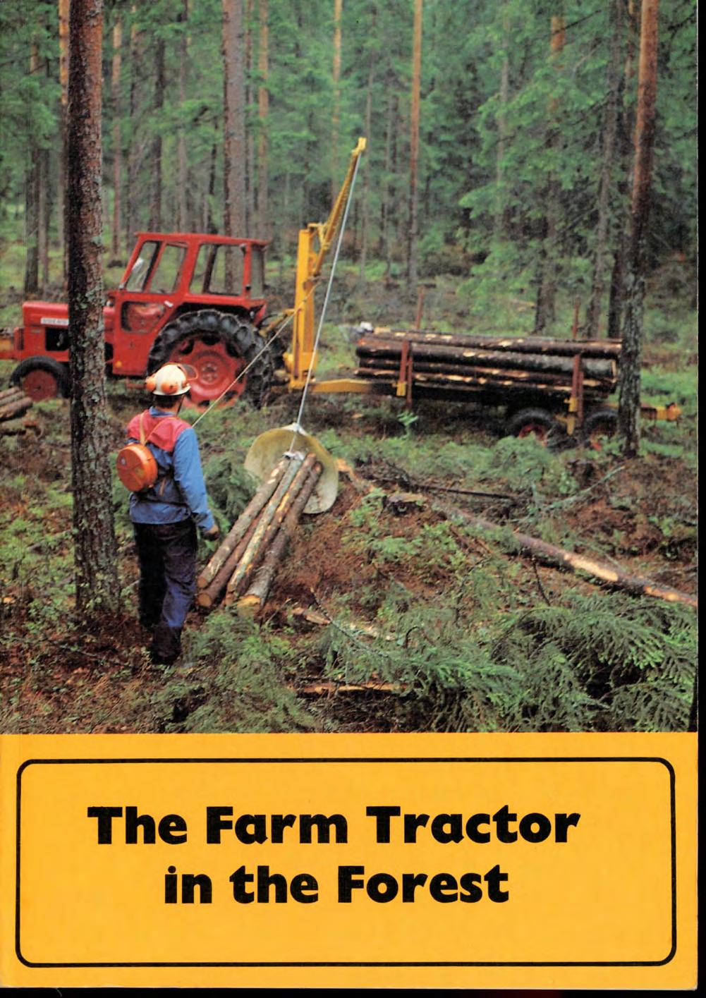 The Farm Tractor in the Forest
