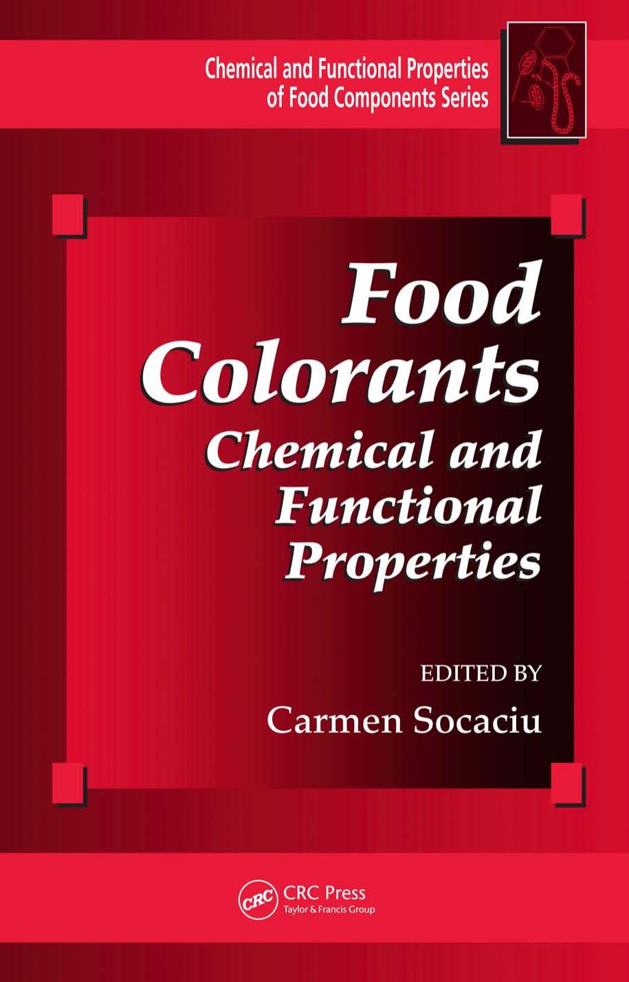 Food Colorants- Chemical and Functional Properties   2008