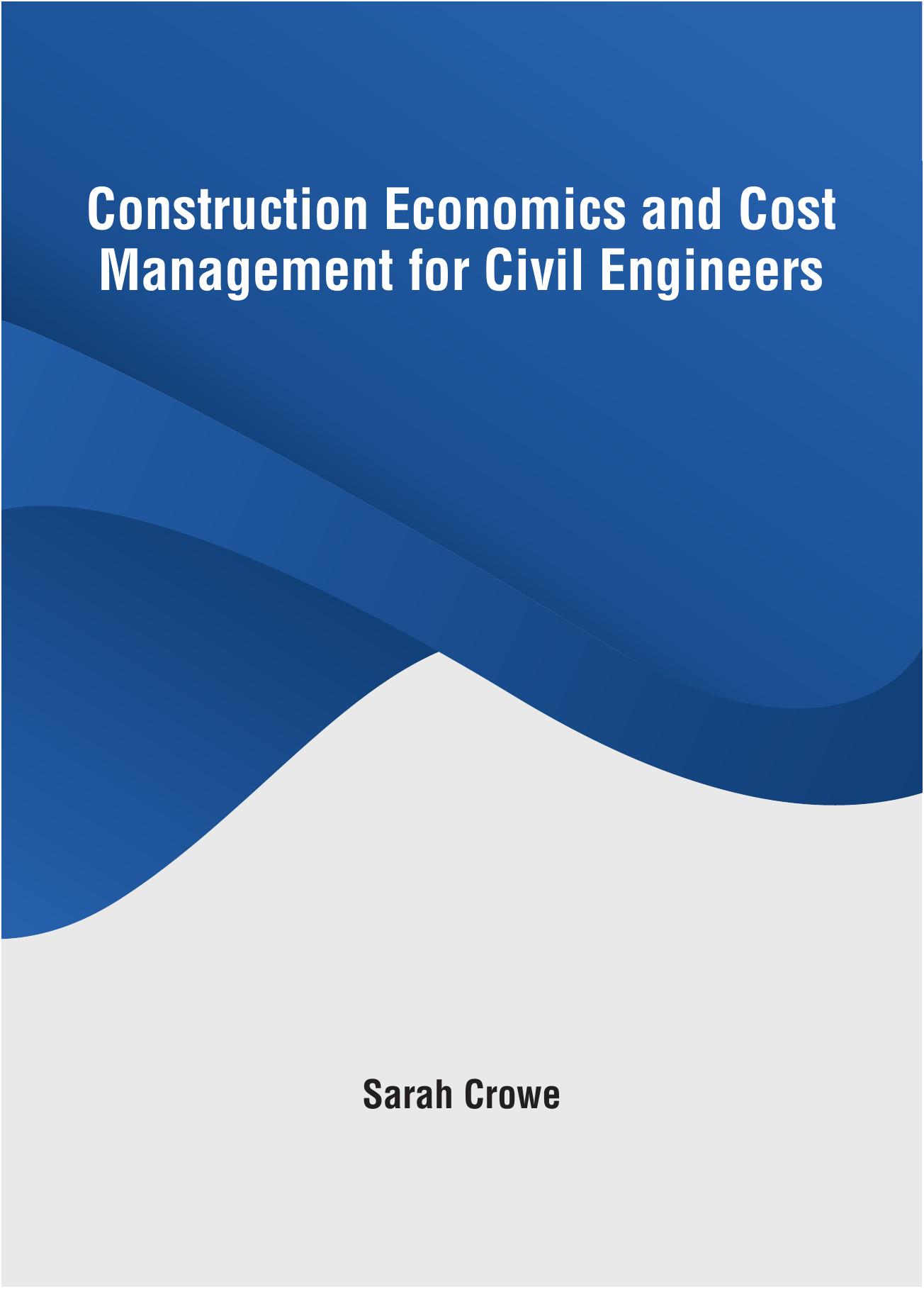 Construction Economics and Cost Management for Civil Engineers 2015