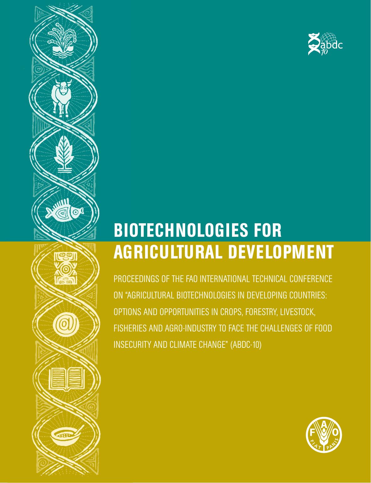 Biotechnologies for Agricultural Development 2011