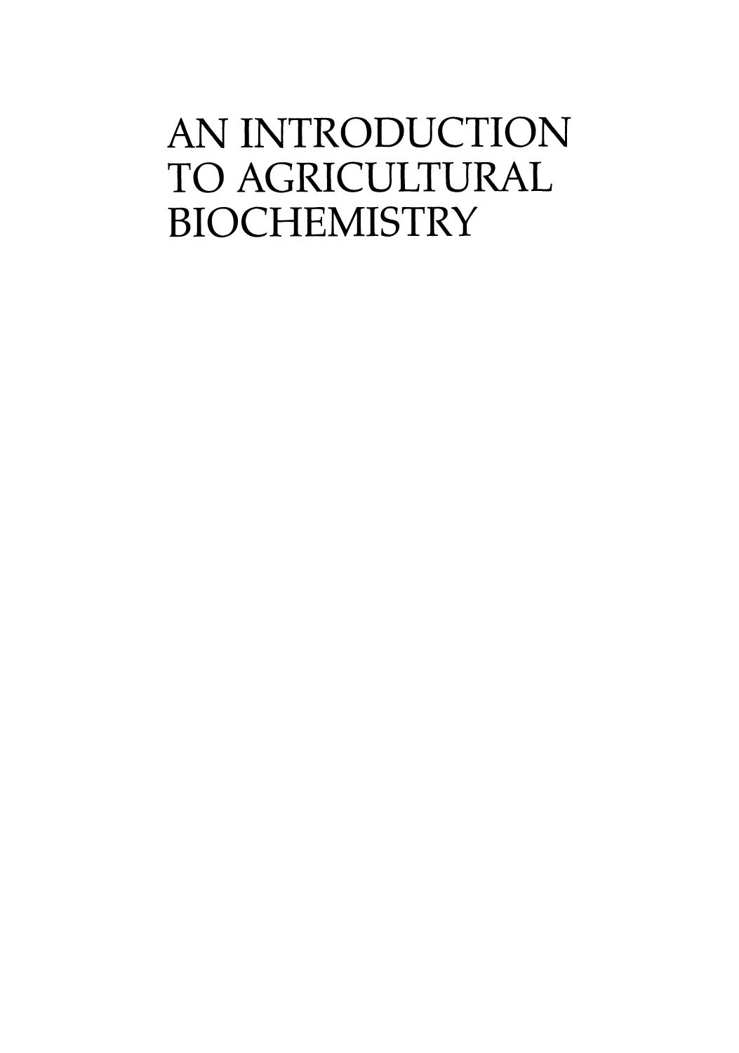 An Introduction to Agricultural Biochemistry  1998