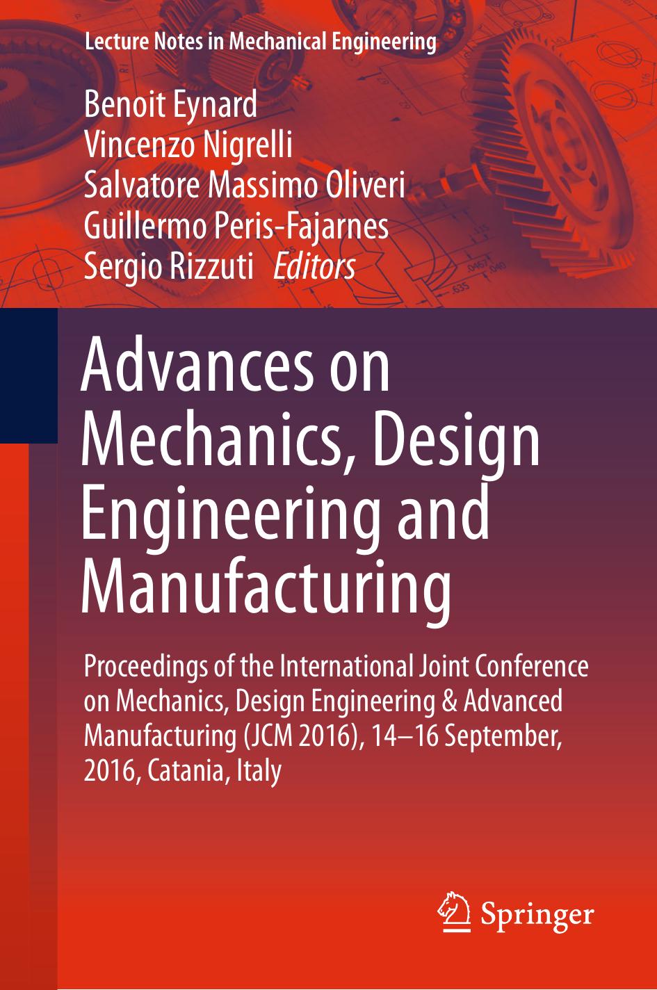 Advances on Mechanics, Design Engineering and Manufacturing Proceedings of the International Joint Conference on Mechanics, Design Engineering &amp; Advanced Manufacturing 2017