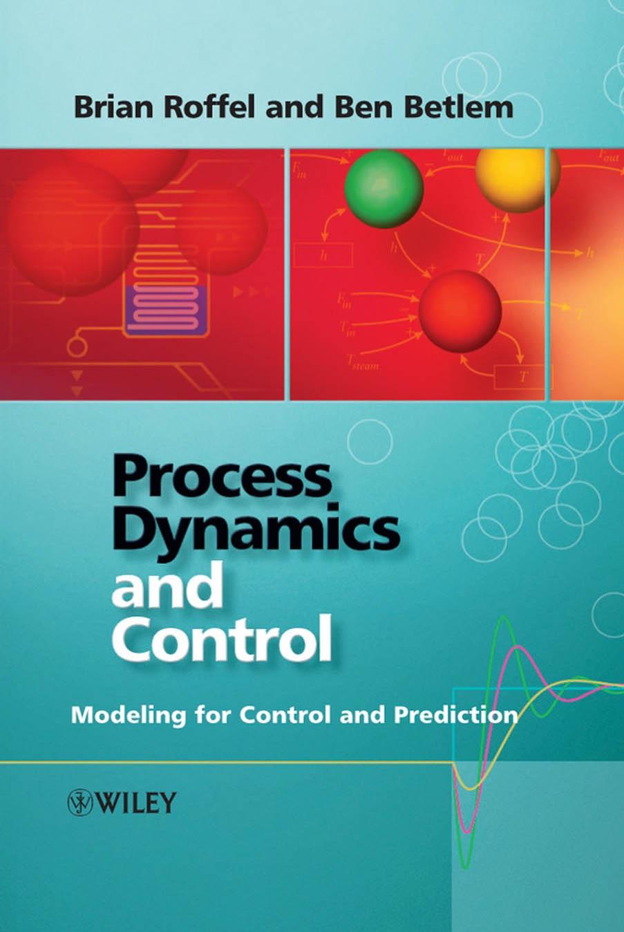 Process Dynamics and Control : Modeling for Control and Prediction