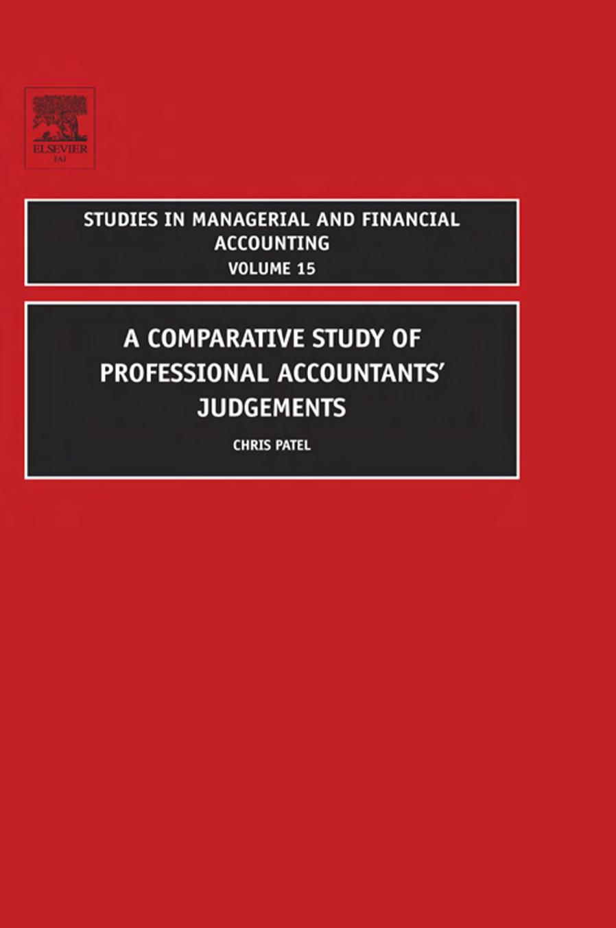 A Comparative Study of Professional Accountants Judgements, Volume 15 2006