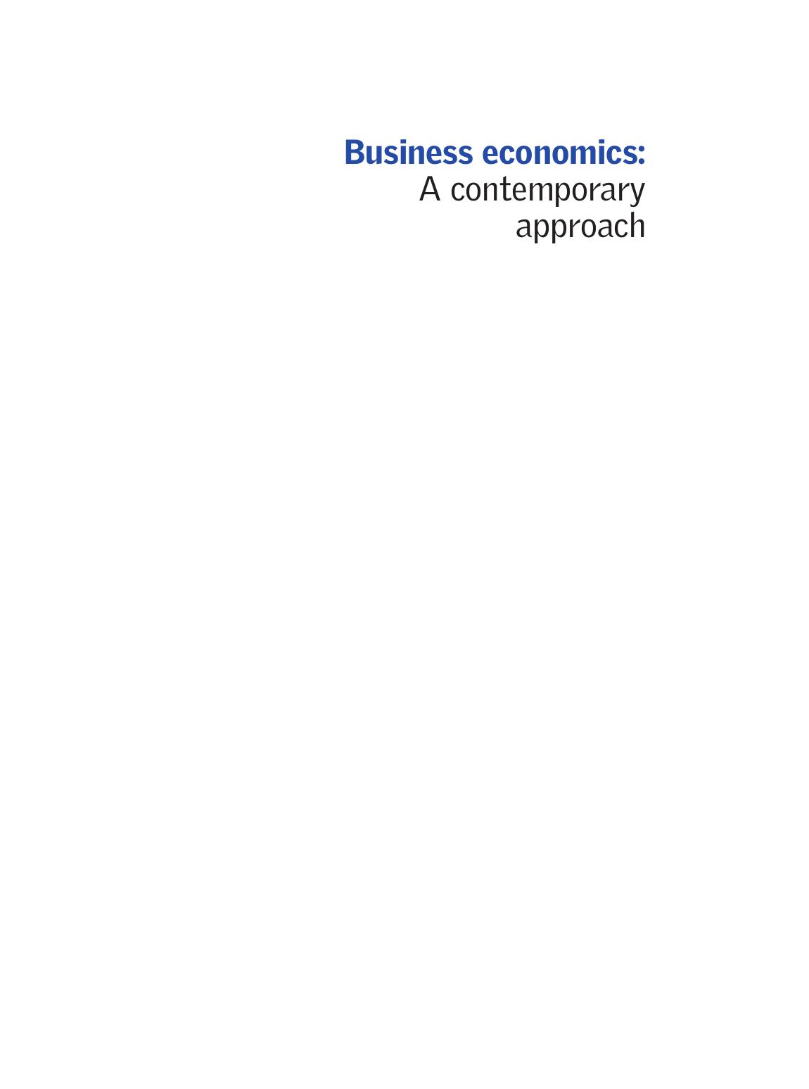 Business Economics A Contemporary Approach by Peter E. Earl, Tim Wakeley 2005