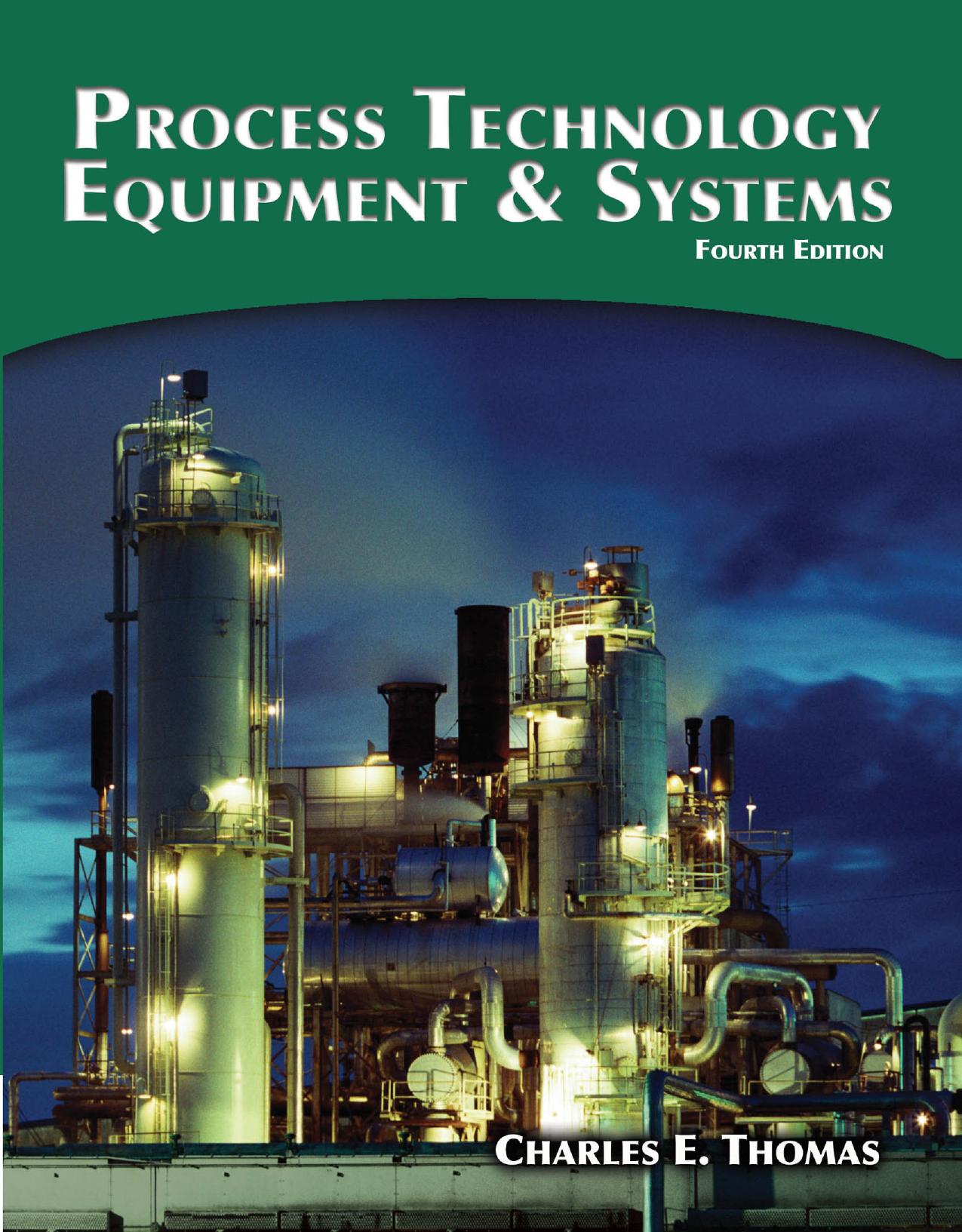 Process Technology Equipment and Systems, Fourth Edition
