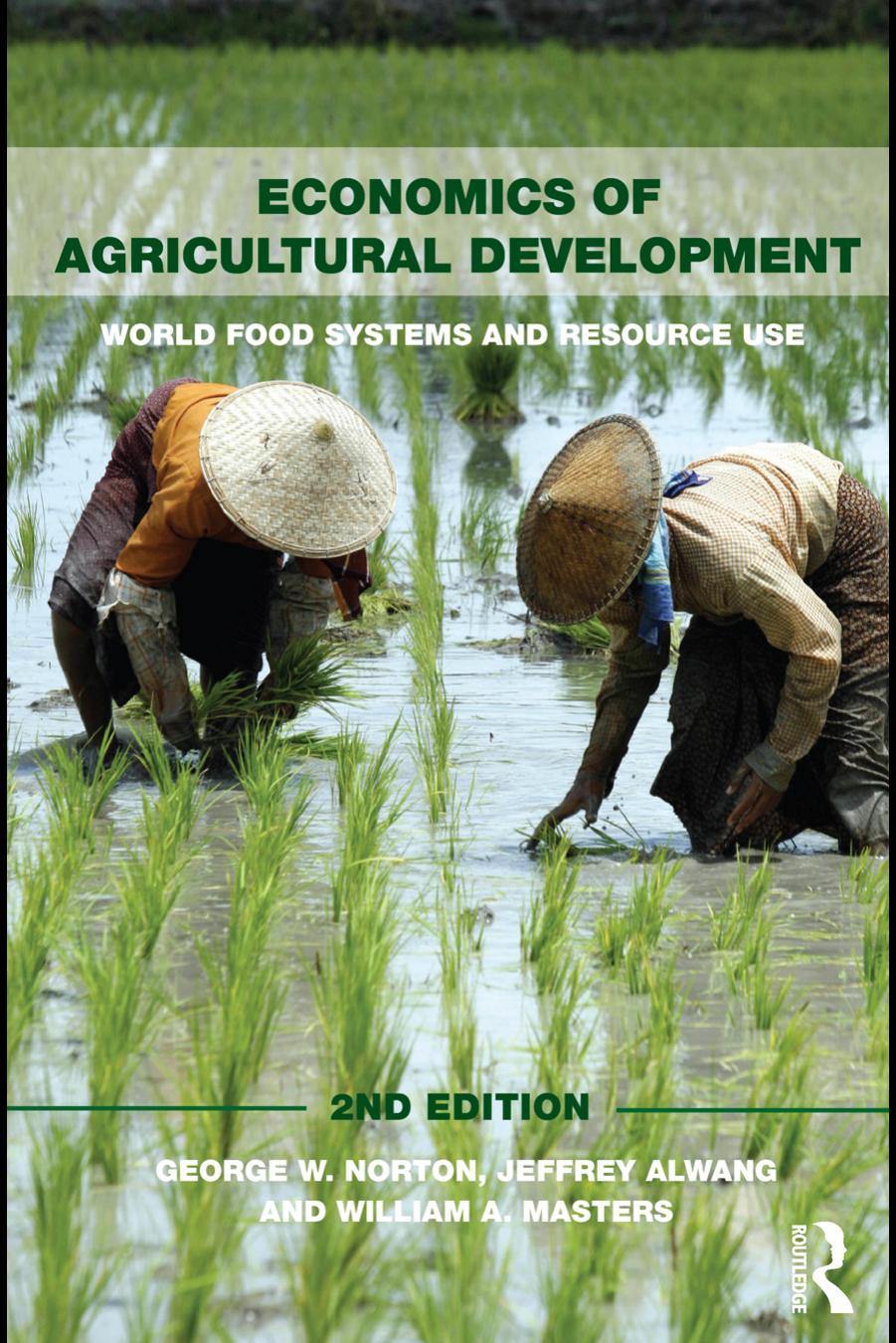 Economics of Agricultural Development: World Food Systems and Resource Use, Second Edition