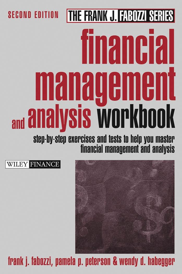 Financial Management and Analysis Workbook: Step-by-Step Exercises and Tests to Help You Master Financial Management and Analysis, 2nd Edition