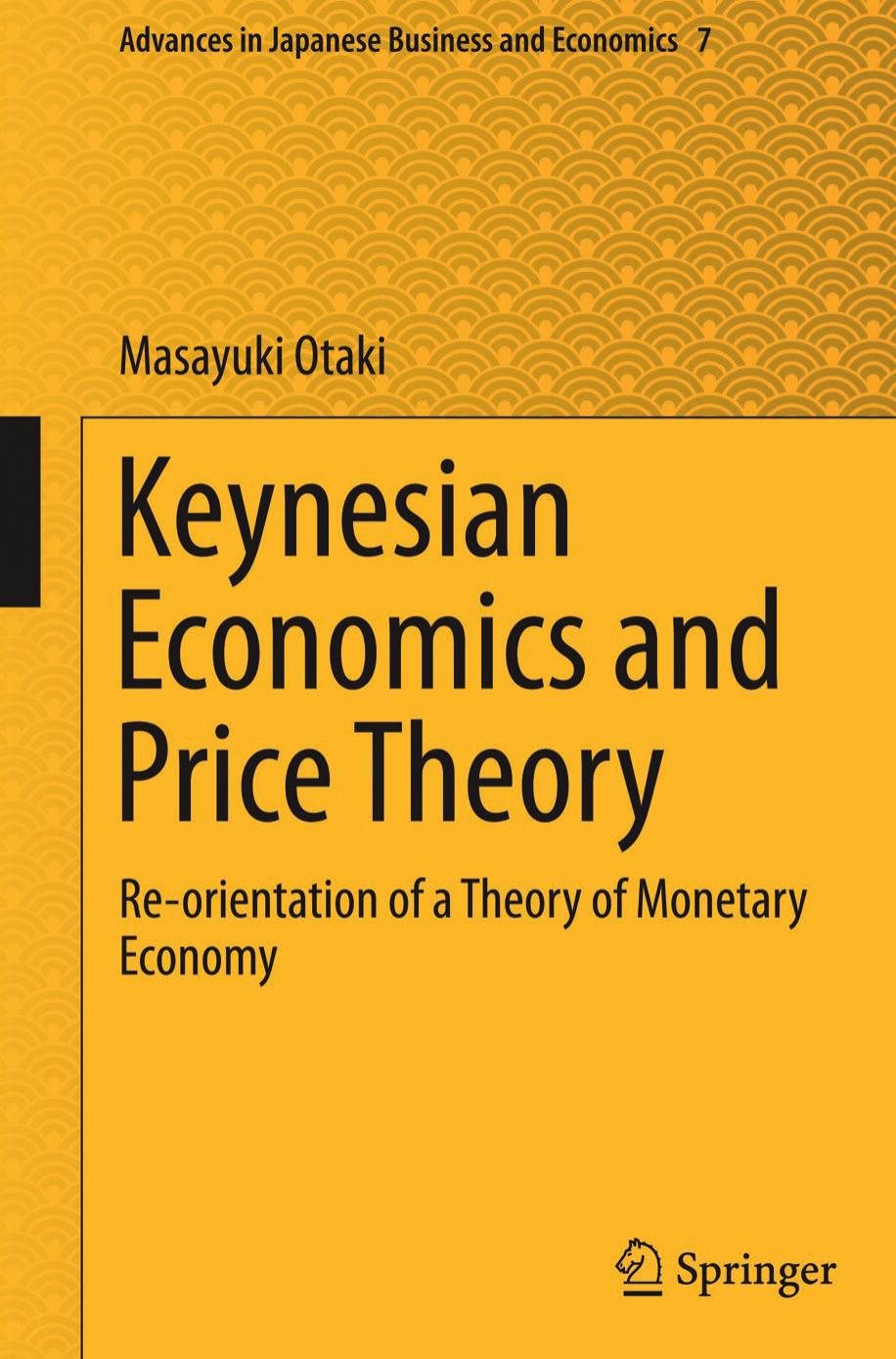 Keynesian Economics and Price Theory  Re-orientation of a Theory of Monetary Economy 2015