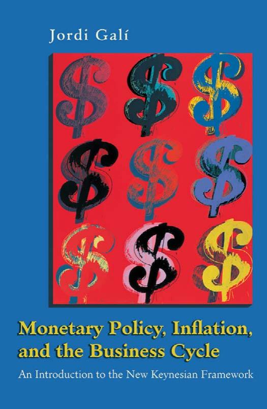 Monetary Policy, Inflation, and the Business Cycle: An Introduction to the New Keynesian Framework