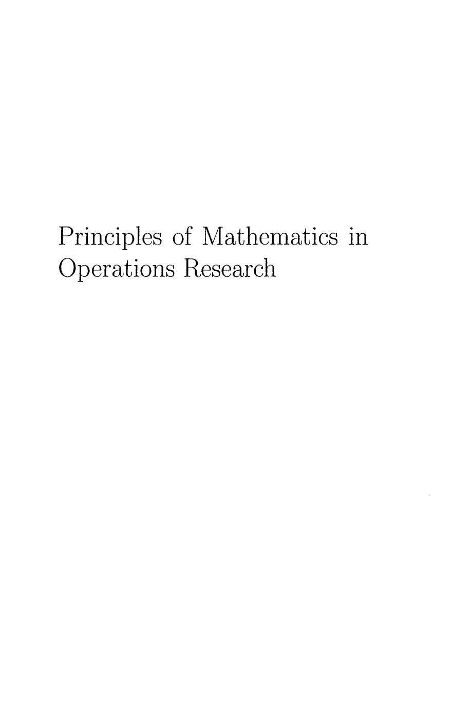 Principles of Mathematics in Operations Research 2007