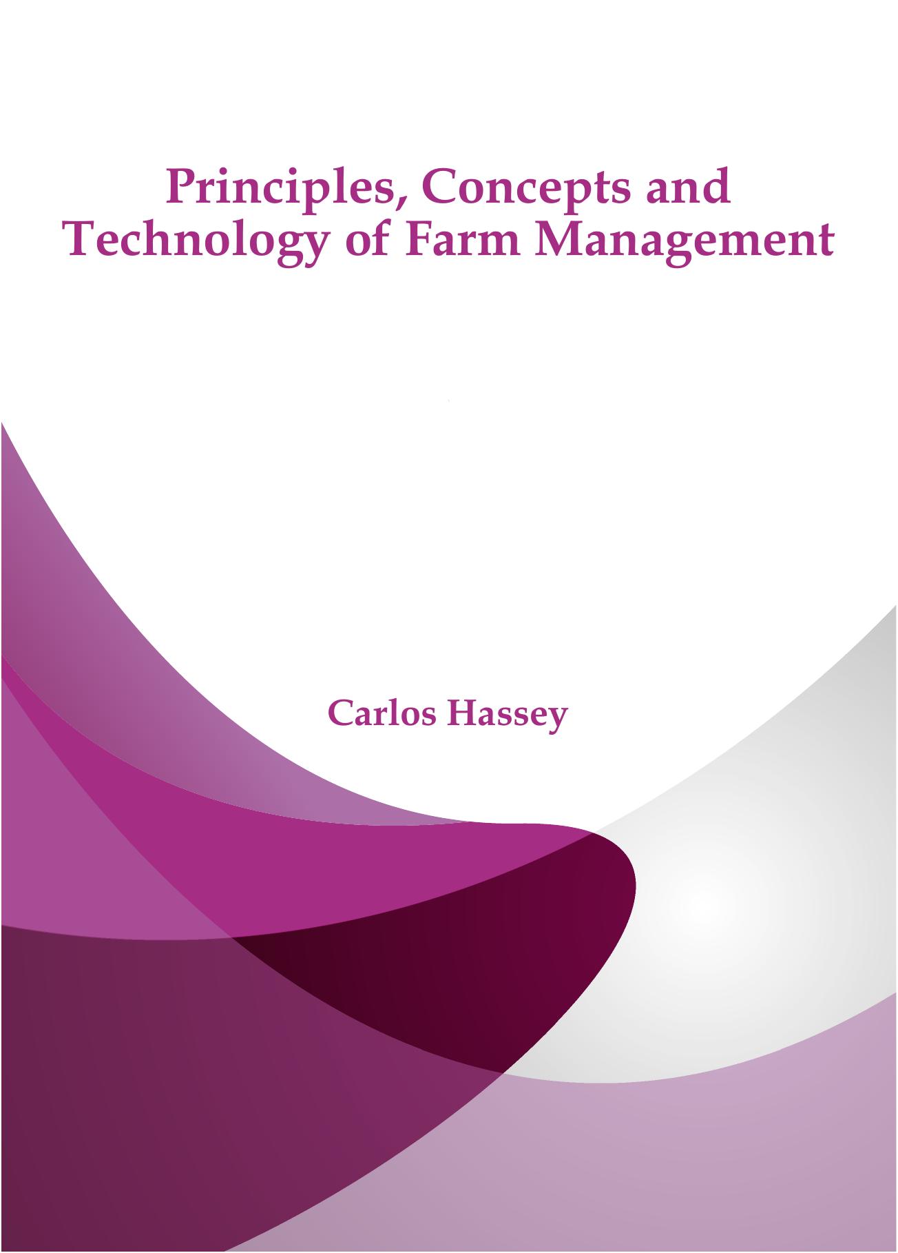 Principles, Concepts and Technology of Farm Management 2017