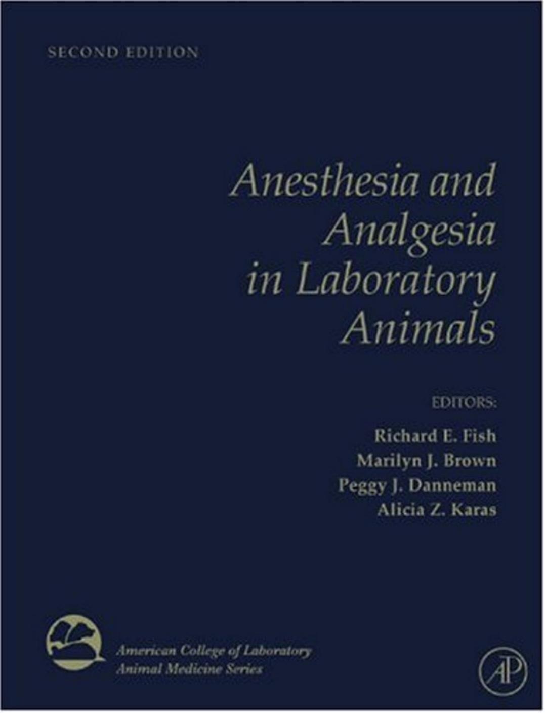 Anesthesia and Analgesia in Laboratory Animals (3) 2008