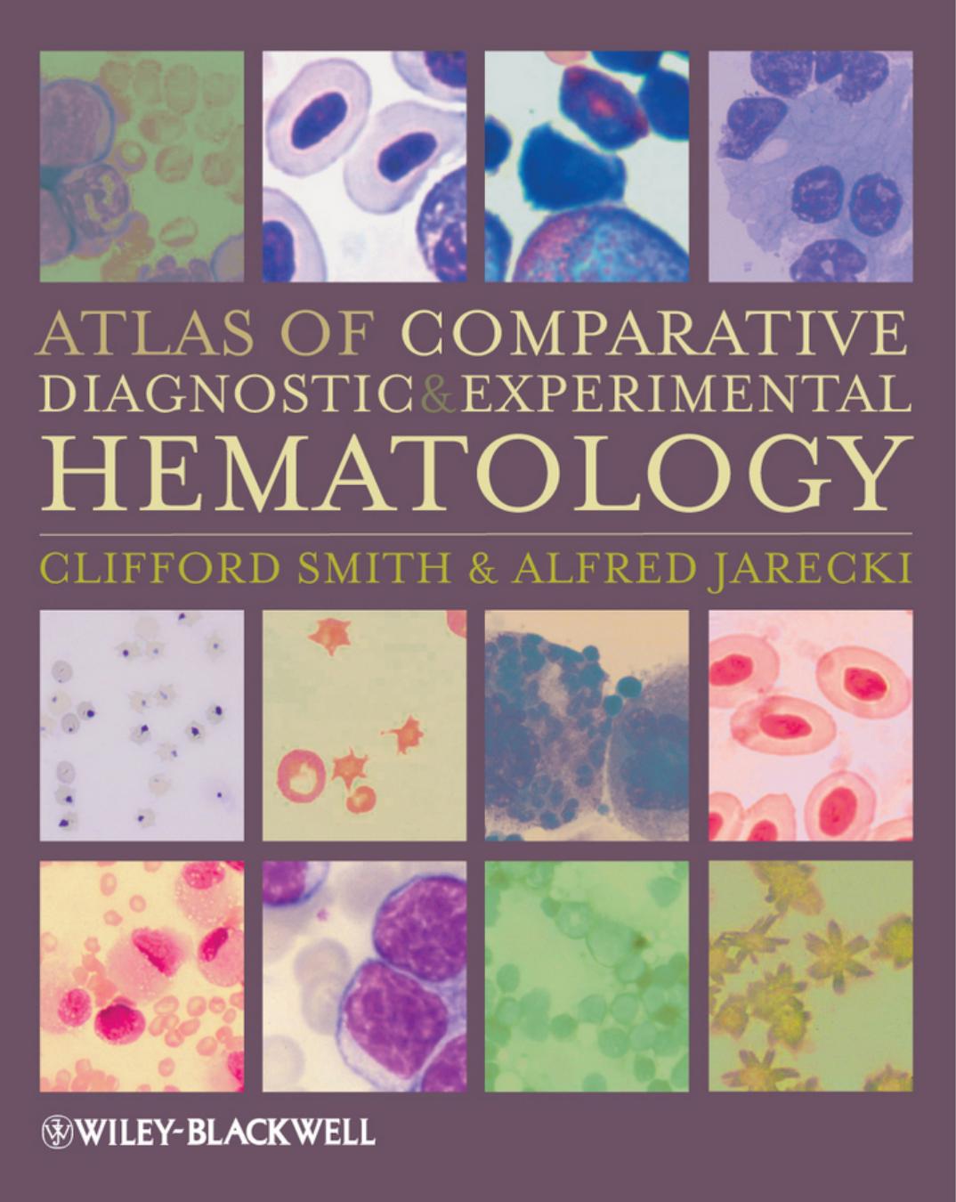 Atlas of Comparative Diagnostic and Experimental Hematology, Second Edition