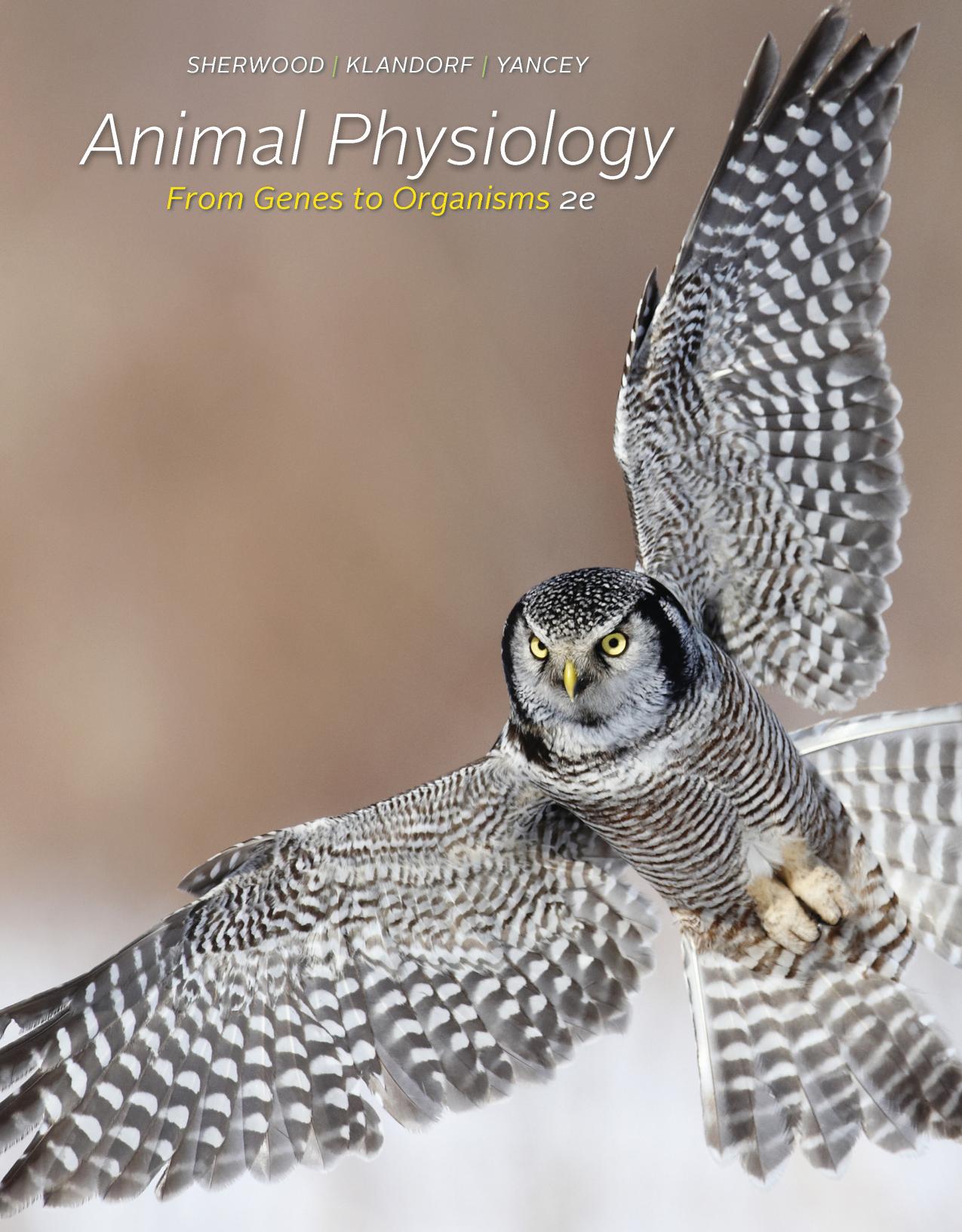 Animal Physiology: From Genes to Organisms, 2nd ed.