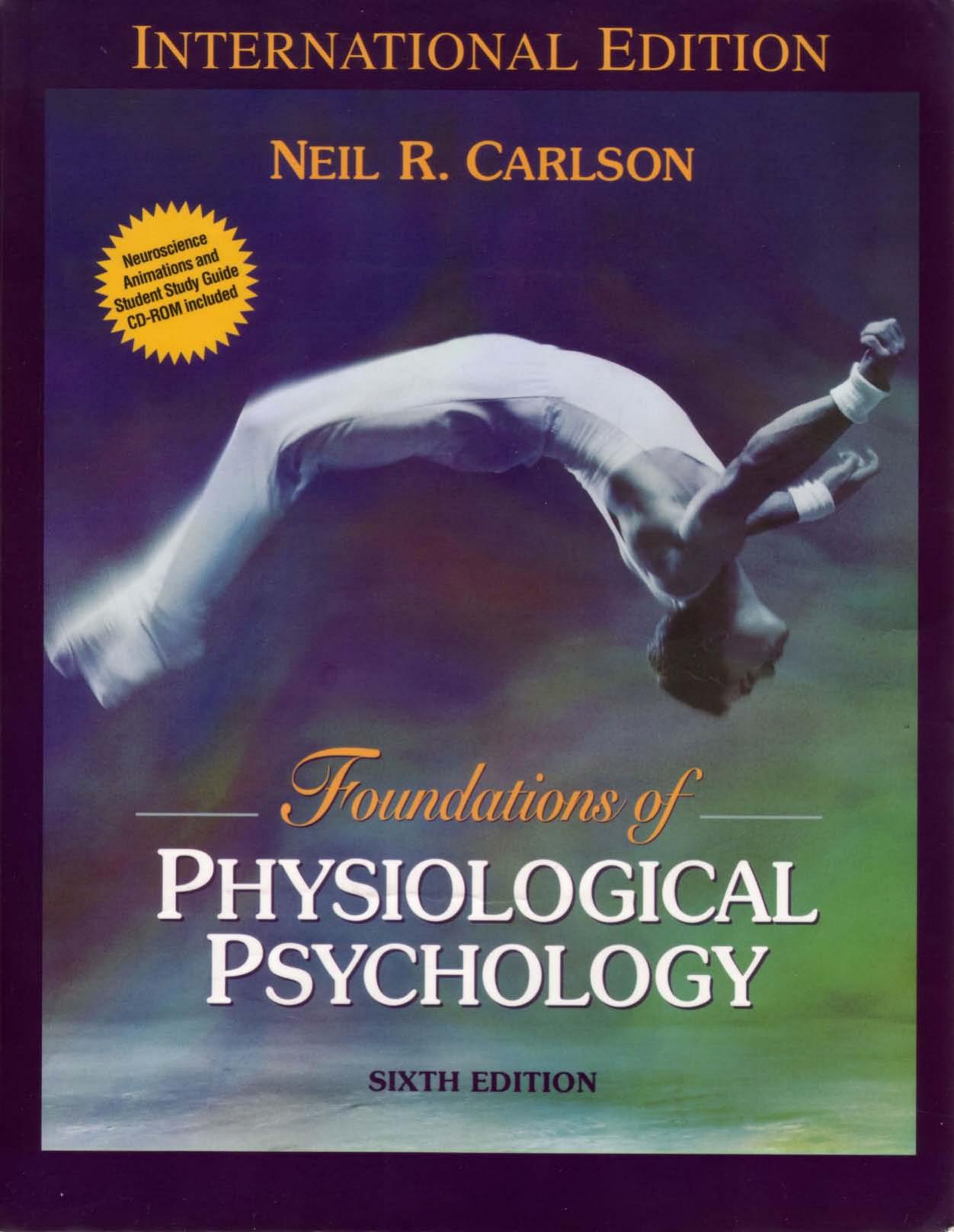 Foundations of Physiological Psychology (6th Edition) 2005