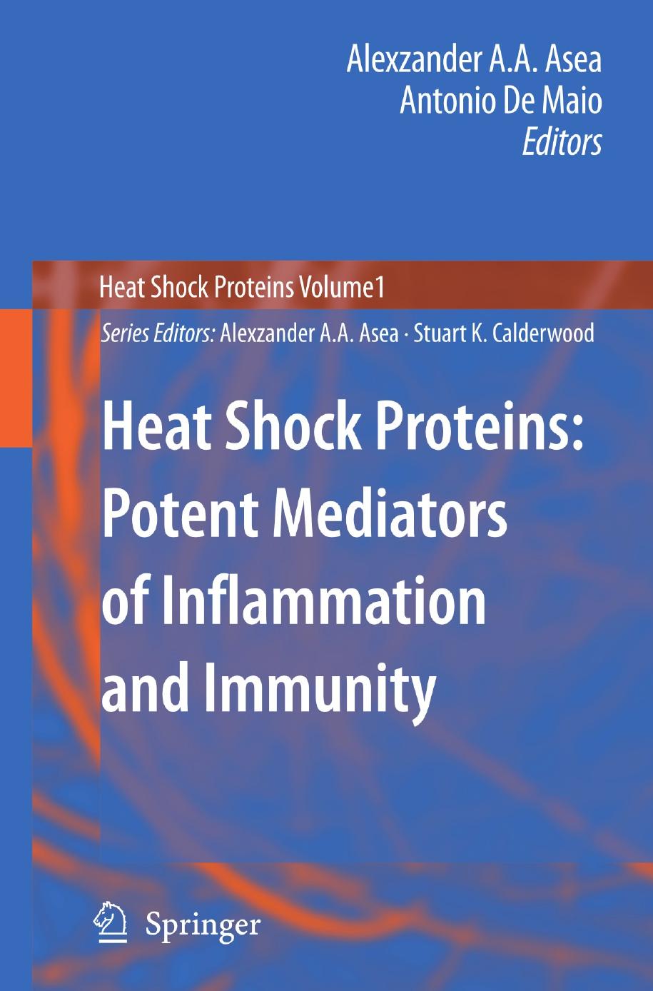 Heat Shock Proteins Potent Mediators of Inflammation and Immunity 2007