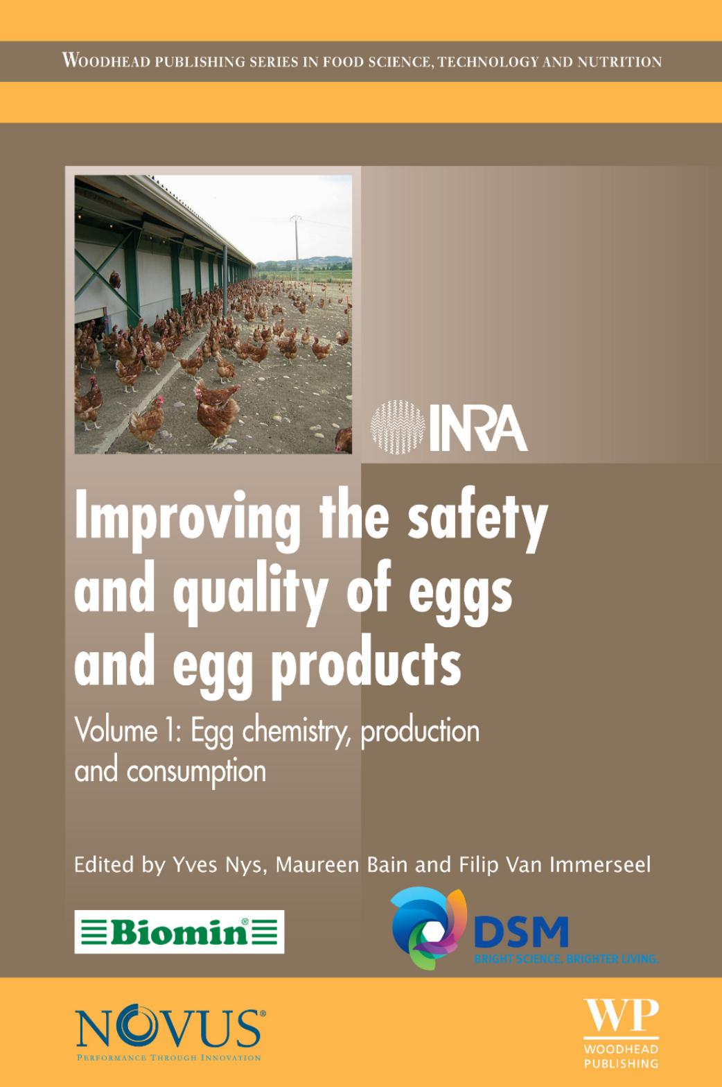 Improving the Safety and Quality of Eggs and Egg Products  Volume 1  Egg chemistry, production and consumption 2011